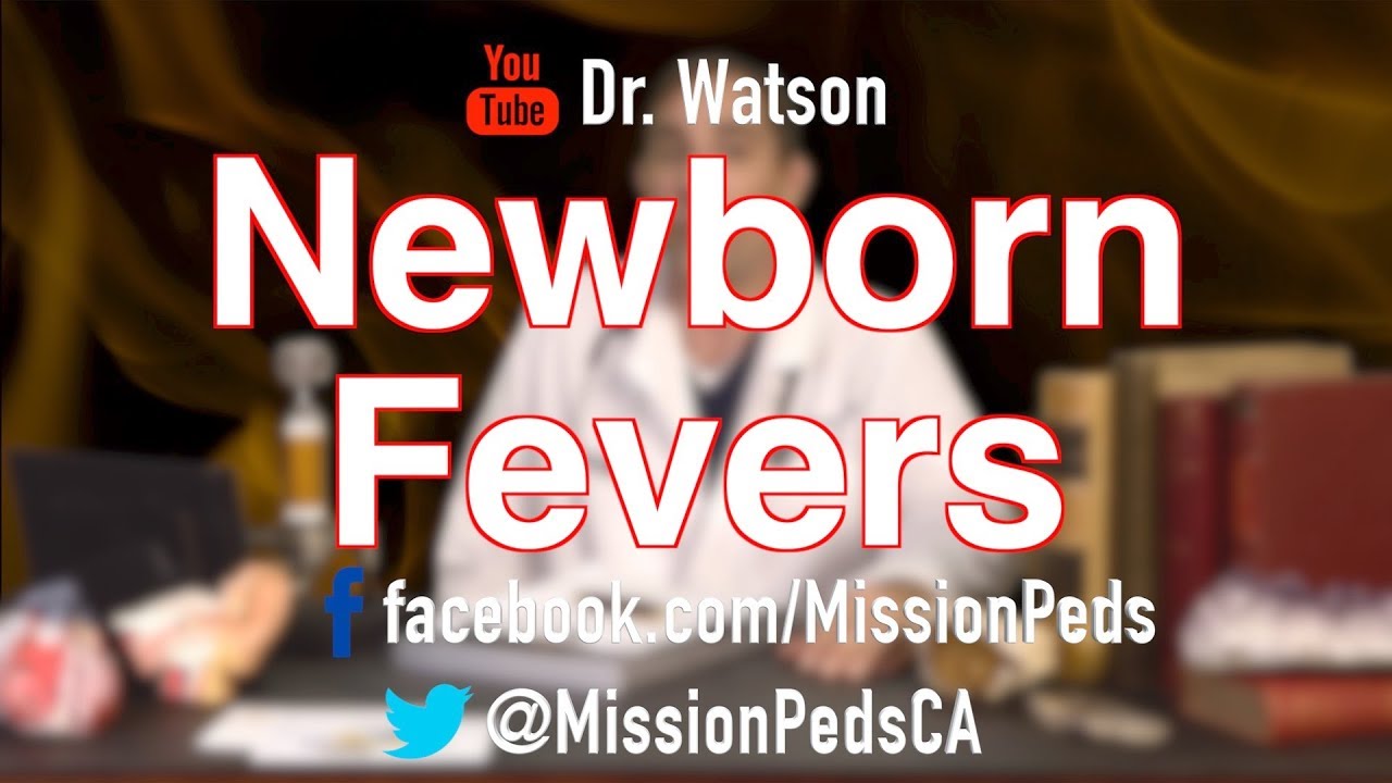 Is Your Newborn And Infant Fever An Emergency Mission Pediatrics   Newborn Fevers 